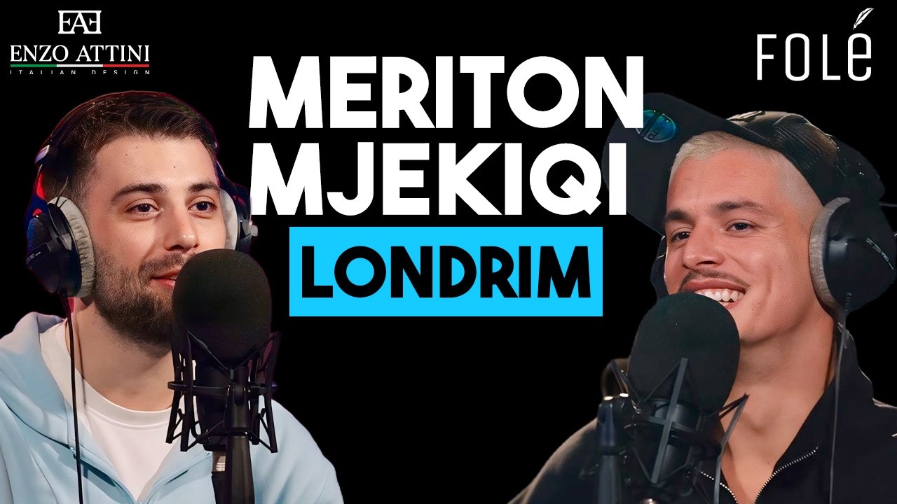 LONDRIM | Me Meriton Mjekiqin