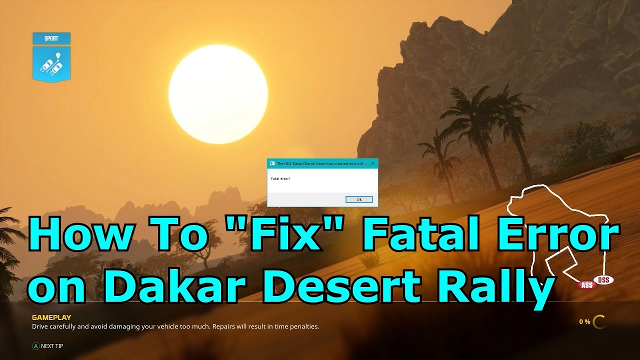 How To Fix Fatal Error on Dakar Desert Rally