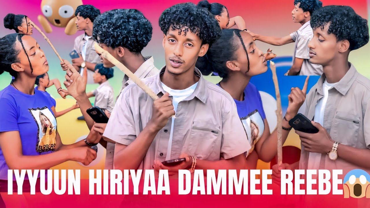 🛑 IYYUUN HIRIYAA DAMMEE REEBE😱 BALAAN BUUTE! 