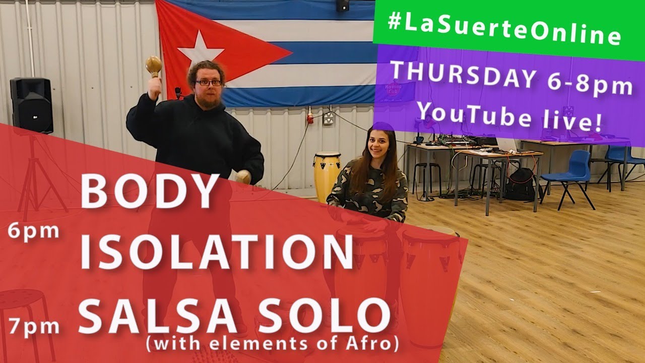 FREE live classes with La Suerte Dance School (Body Isolation, Salsa Solo) - 18.06.2020