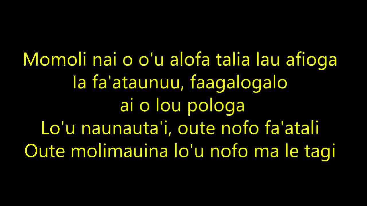 Alofa ma ia taunuu. TIAMA'A