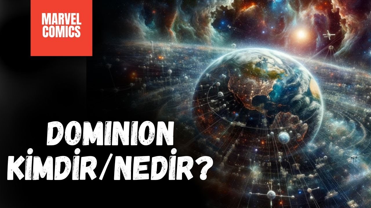 The One Above All'un Çekindiği Dominion Nedir? | Marvel Comics