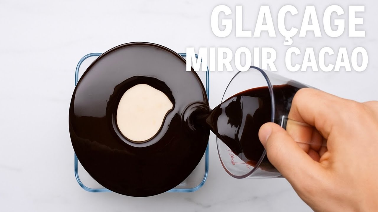 RECETTE DU GLAÇAGE MIROIR CACAO - CAP pâtisserie