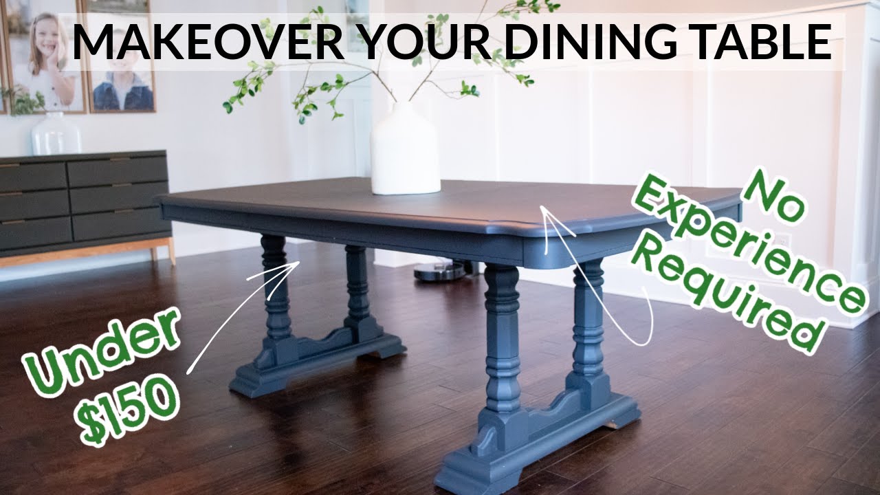 DON'T BUY NEW FURNITURE! // Dining Table Makeover DIY For Under $150!