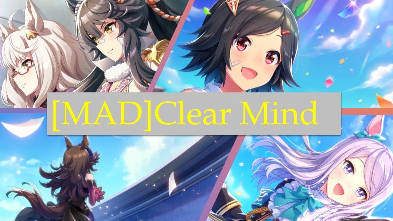 [MAD]ウマ娘×Clear Mind アプリver