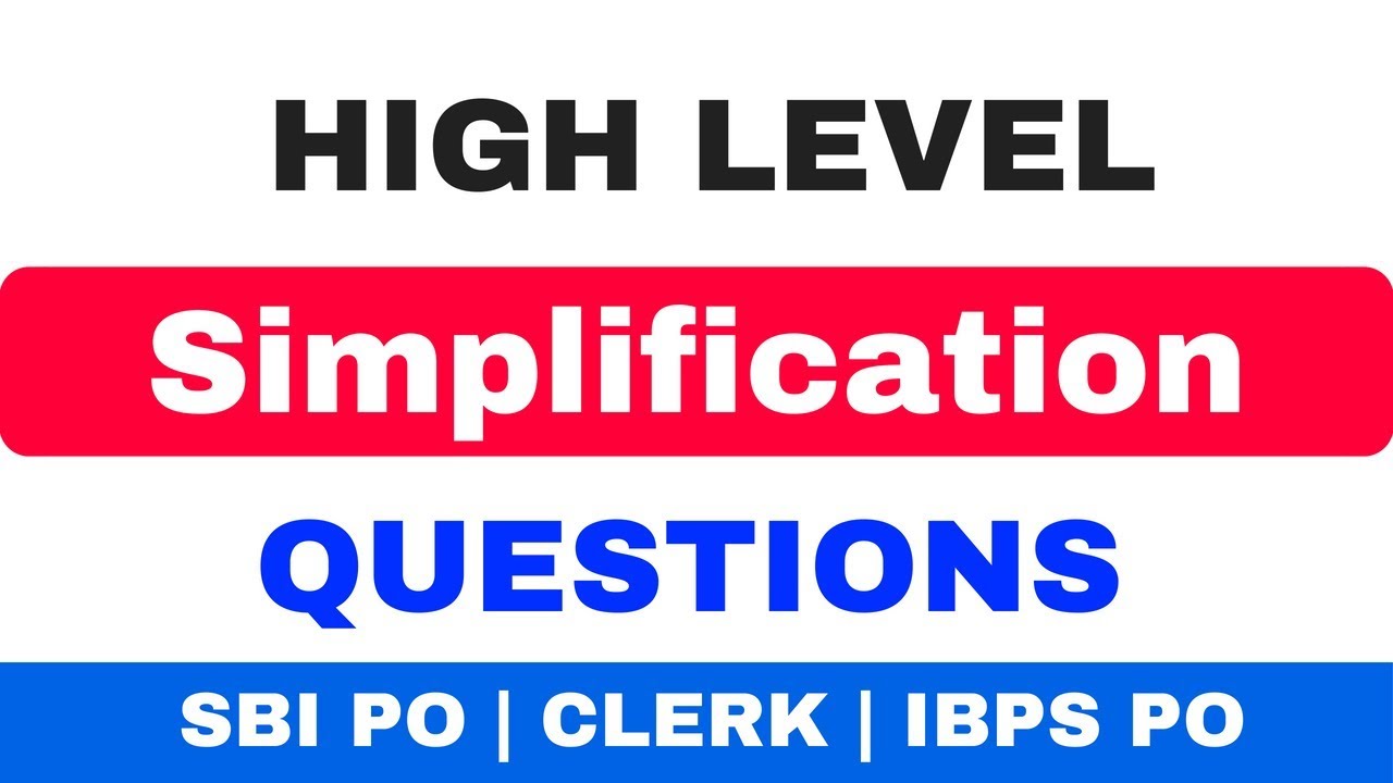 Simplification Tricks High level questions for SBI PO | CLERK | IBPS PO