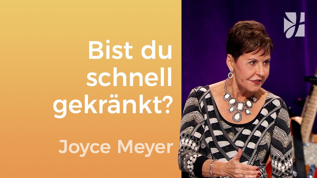 FREI VON ABLEHNUNG 🙏 Mensch, ärgere dich nicht – Joyce Meyer – Seelischen Schmerz heilen