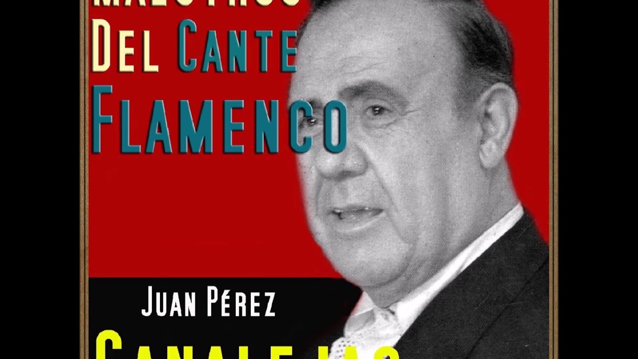 Canalejas de Puerto Real - Con Sangre de Quien te Ofenda