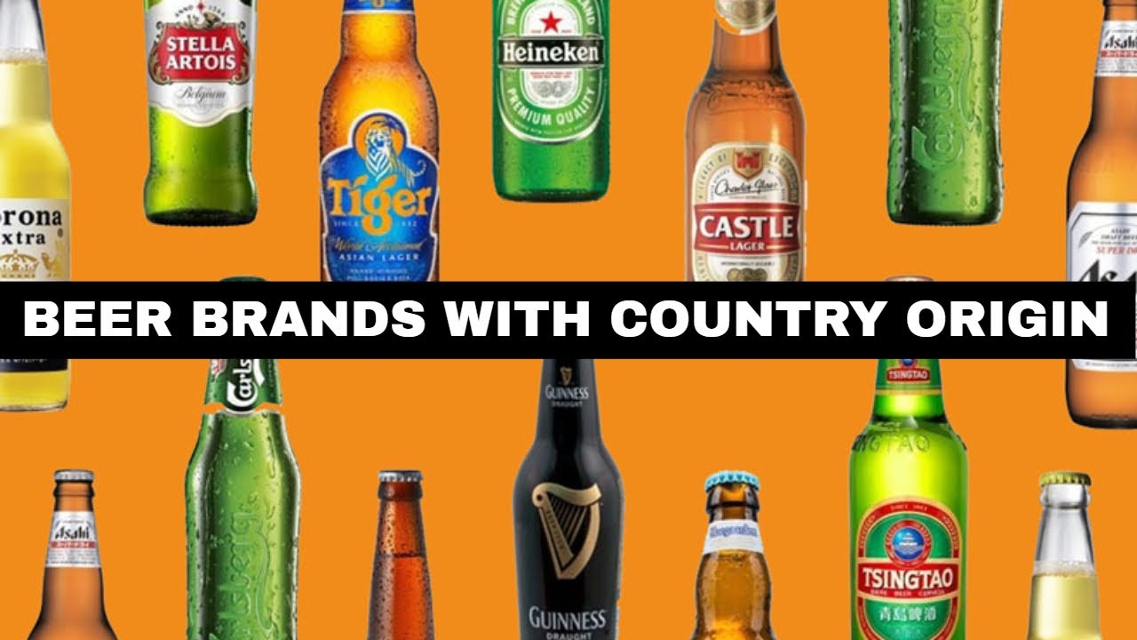International Beers with Country Origin II Famous Beer Brands of Countries.
