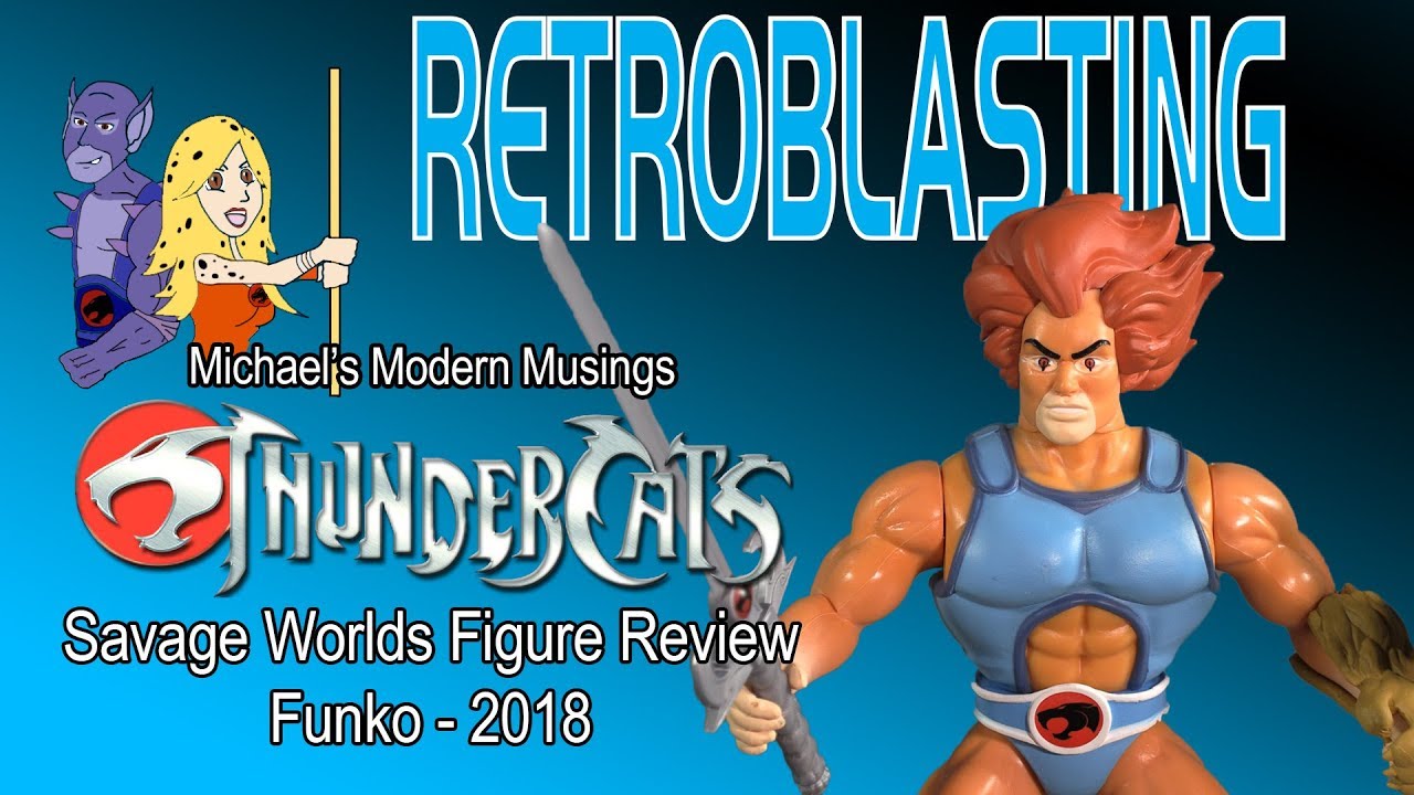 Savage Worlds Thundercats - Funko 2018 Michael's Modern Musings