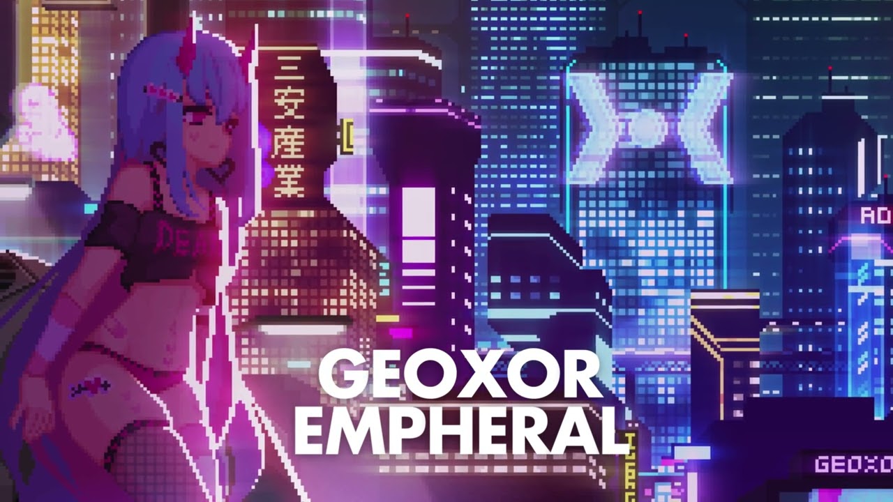 Geoxor - Empheral [Remake]