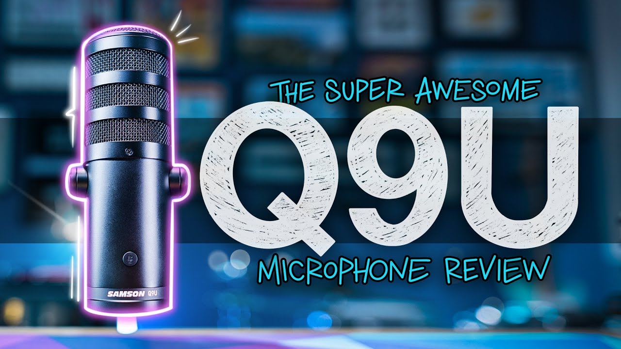 Samson Q9u Review: A Near Perfect XLR/USB Microphone?