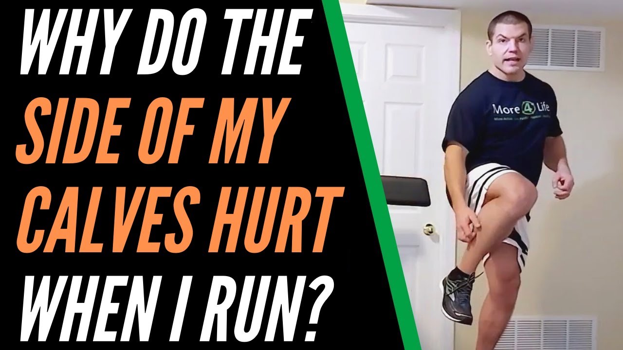 Why Do The Side Of My Calves Hurt When I Run? - 3 Ways To Keep Your Calves From Hurting When You Run