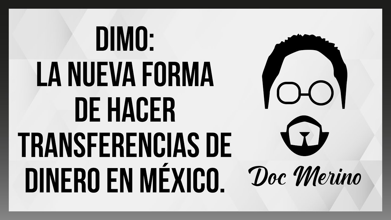 DiMo: la nueva forma de hacer transferencias de dinero en M&eacute;xico.