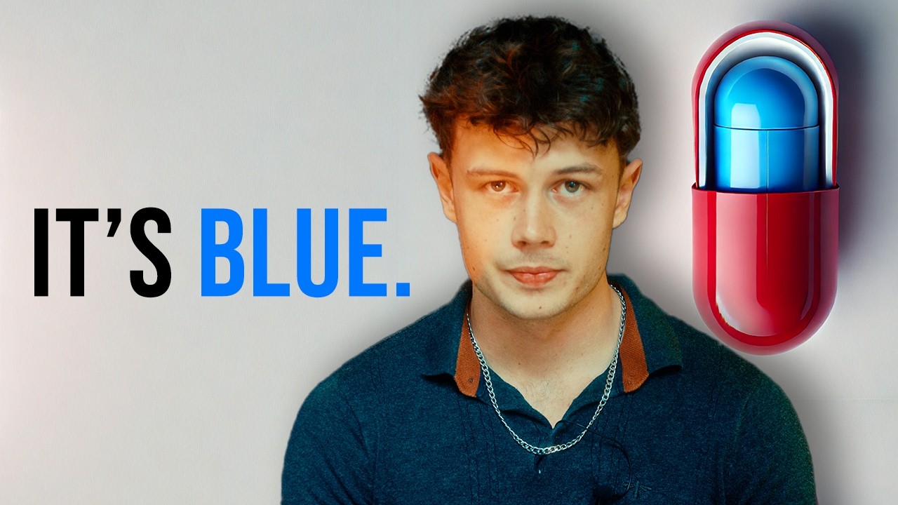 The red pill is actually blue