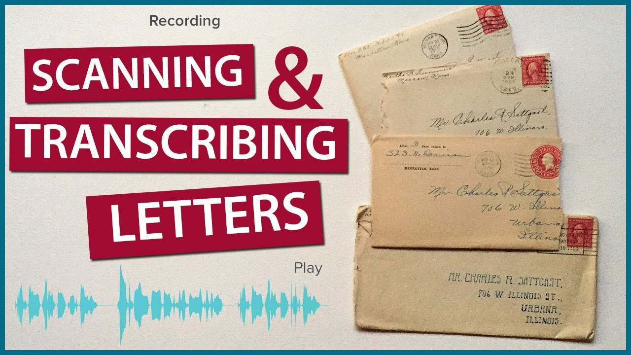 Scan & Transcribe Family Letters: 3 Steps