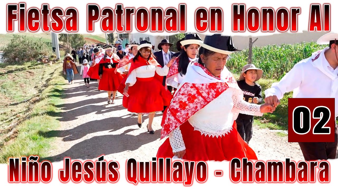 💎🌹🔴Fietsa Patronal 2026 //en Honor Al Niño Jesús Quillayo   Chambara// VOL. 02
