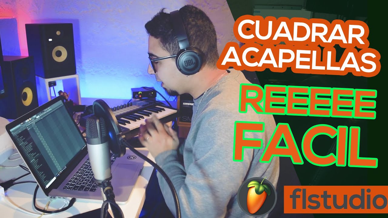 ⚠️COMO CUADRAR una ACAPELLA en FL STUDIO❓CAMBIAR BPM de una CANCION