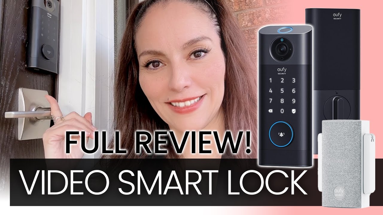 Eufy s330 Wireless Video Smartlock FULL REVIEW 