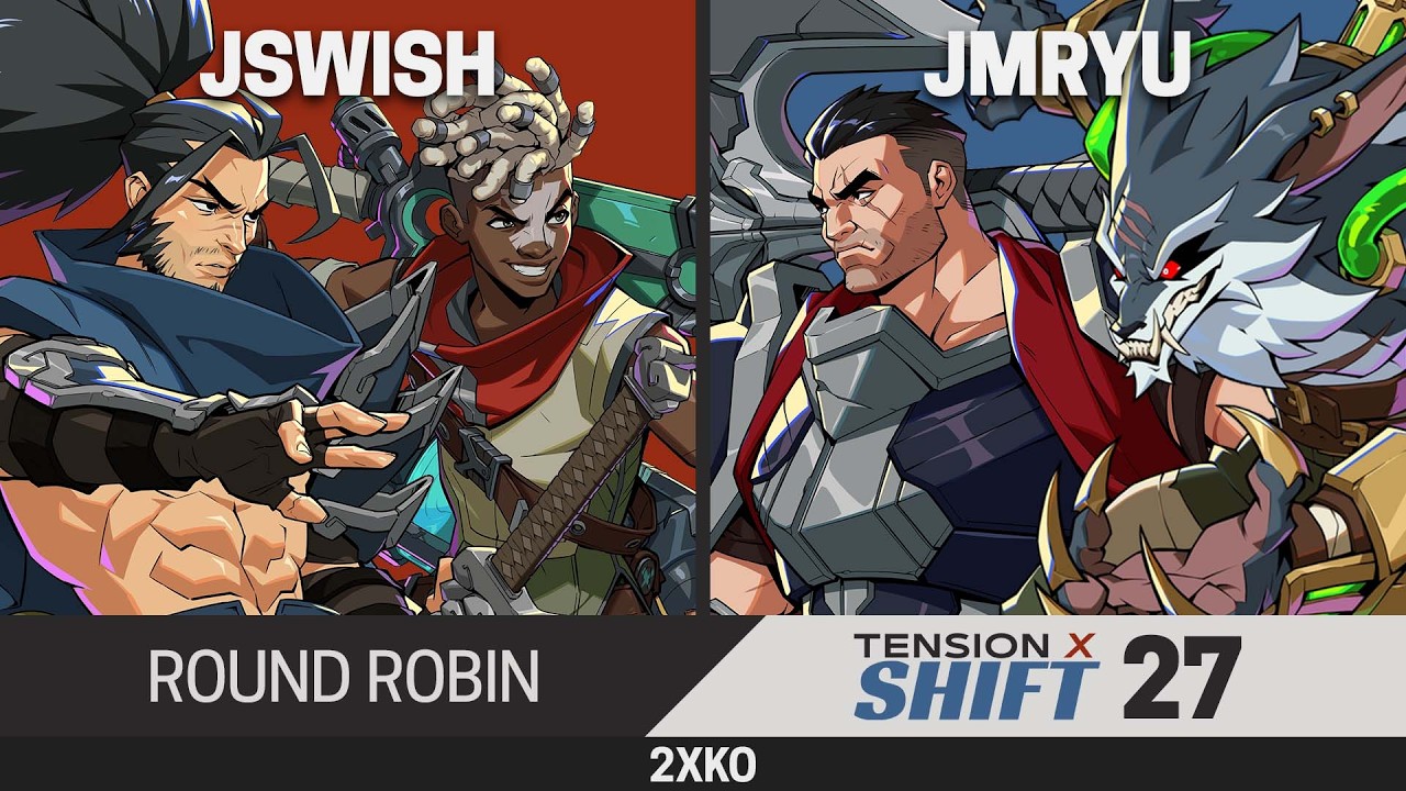 Tension x Shift 27 2XKO Round Robin Pools - JSwish (Yasuo/Ekko) vs Jmryu (Darius/Illaoi, Warwick)