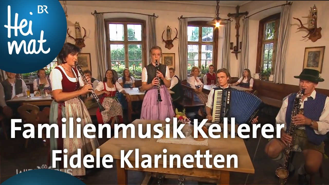Familienmusik Kellerer: Fidele Klarinetten | Wirtshausmusikanten | BR Heimat - die beste Volksmusik