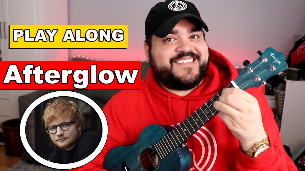 AFTERGLOW - ED SHEERAN | Ukulele Cover & Play Along (with Chords)