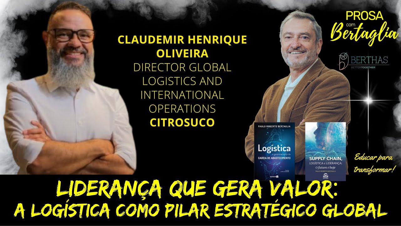 647 - LIDERAN&Ccedil;A QUE GERA VALOR: A LOG&Iacute;STICA COMO PILAR ESTRAT&Eacute;GICO GLOBAL | CLAUDEMIR H. OLIVEIRA