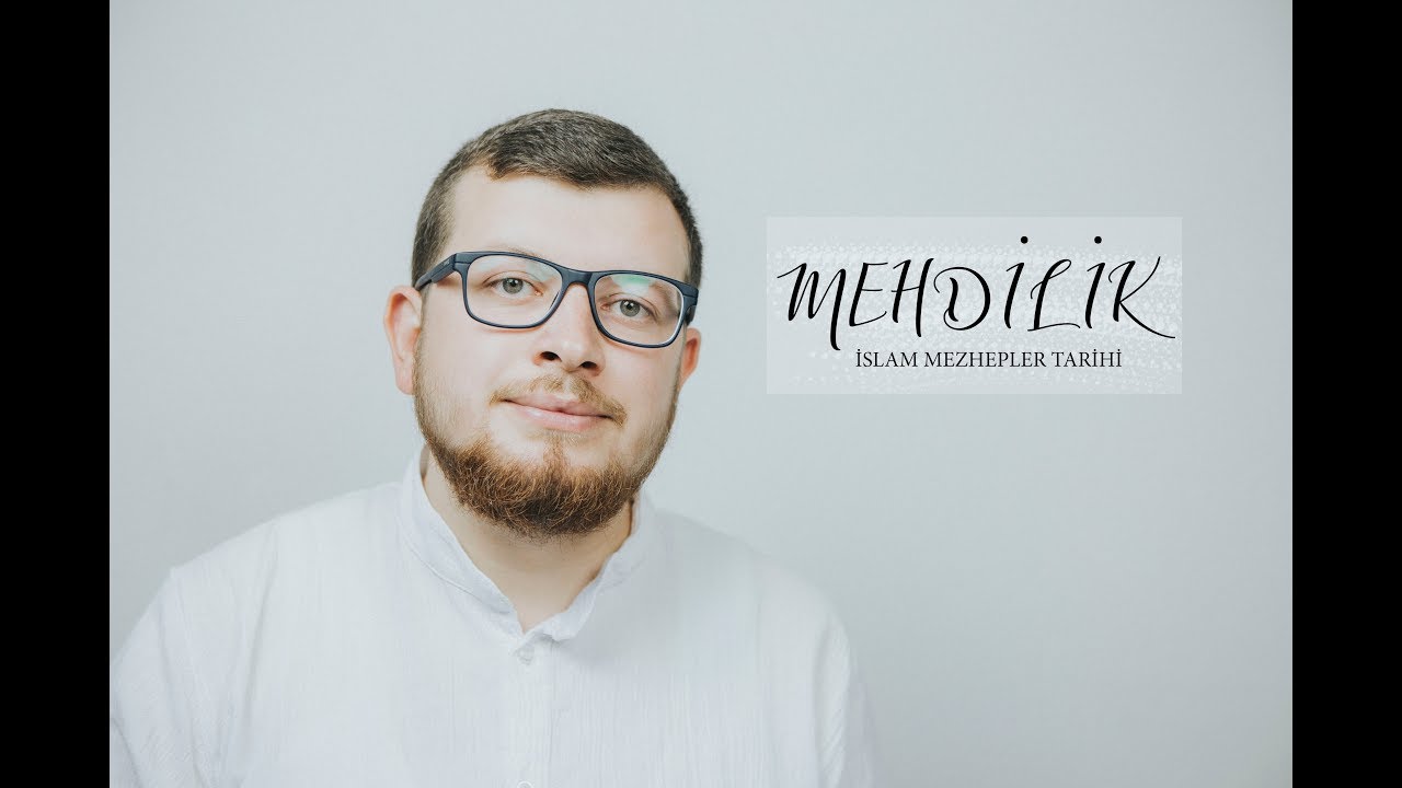Mehdilik -video 17- islam mezhepler tarihi (DHBT OABT MBTS )