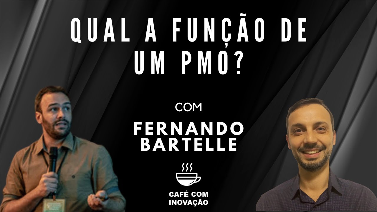 PMO: Como transformar a estratégia em resultado | Entrevista Fernando Bartelle, diretor de projetos