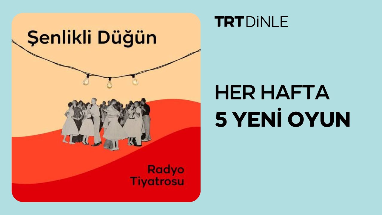 Radyo Tiyatrosu: Şenlikli Düğün | Romantik