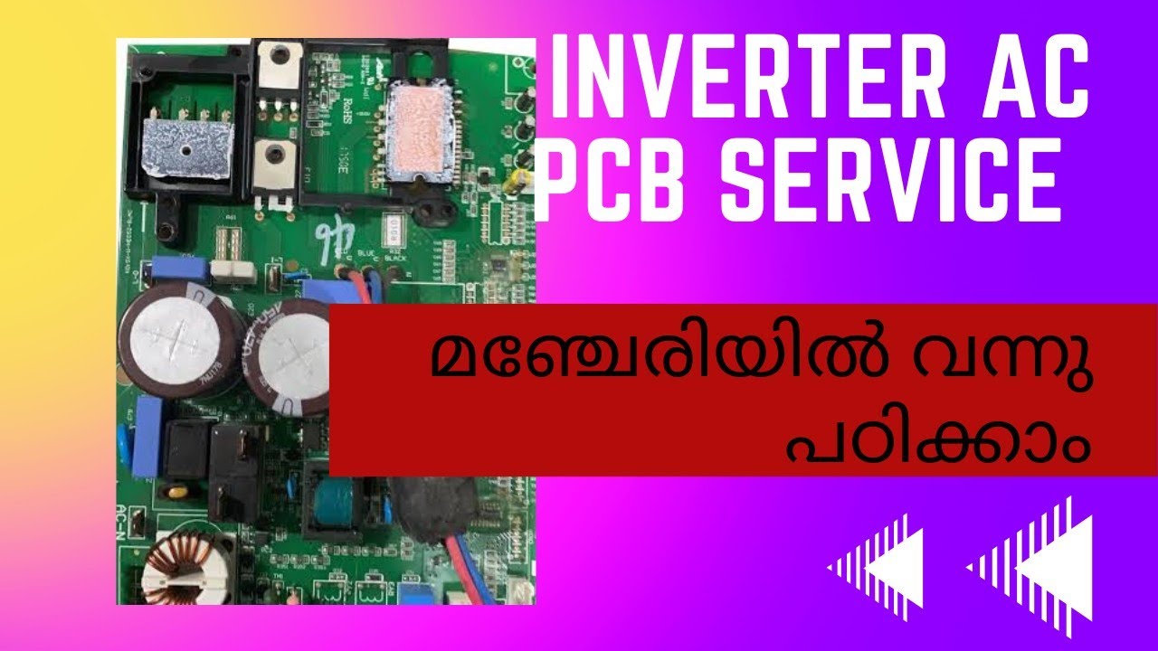 inverter Ac PCB Direct course ആരംഭിക്കുന്നു.  Inverter PCB ഇനി മഞ്ചേരിയിൽ വന്നും പഠിക്കാം