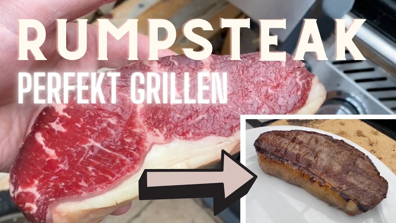 RUMPSTEAK richtig grillen: In wenigen Minuten zum perfekten STEAK vom GASGRILL!