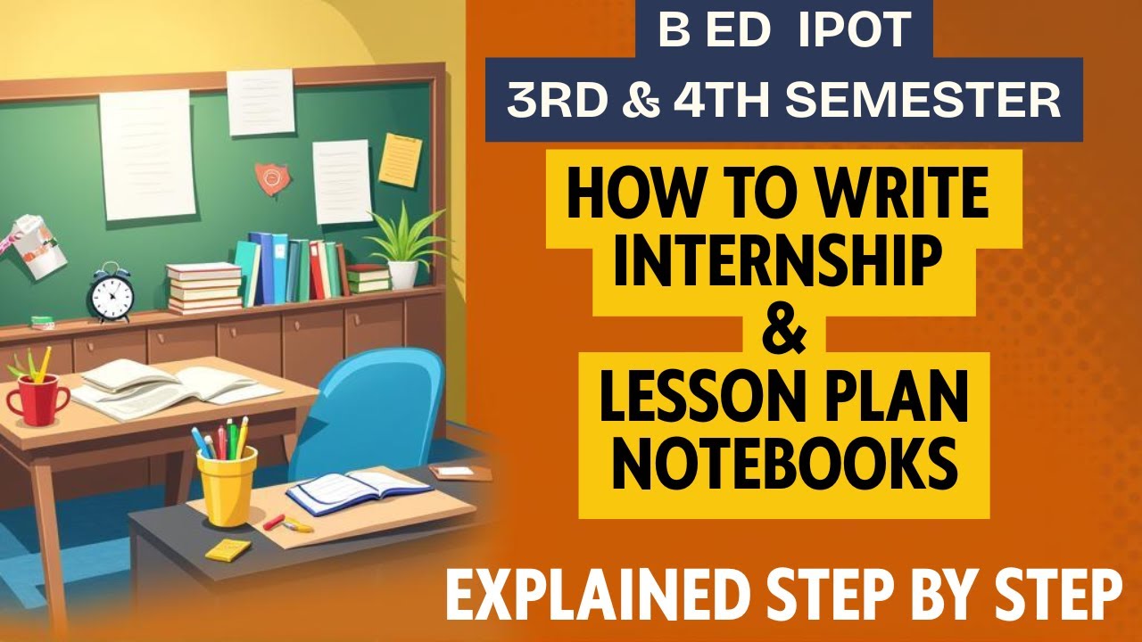 B. Ed. IPOT 3rd & 4th Semester| How to prepare Internship and Lesson Plan Copies| Kashmir University