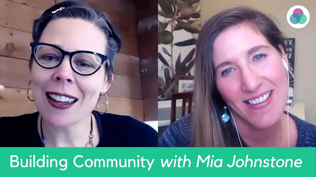 Building Community [Interview w/Mia Johnstone from Ready Set Enroll]