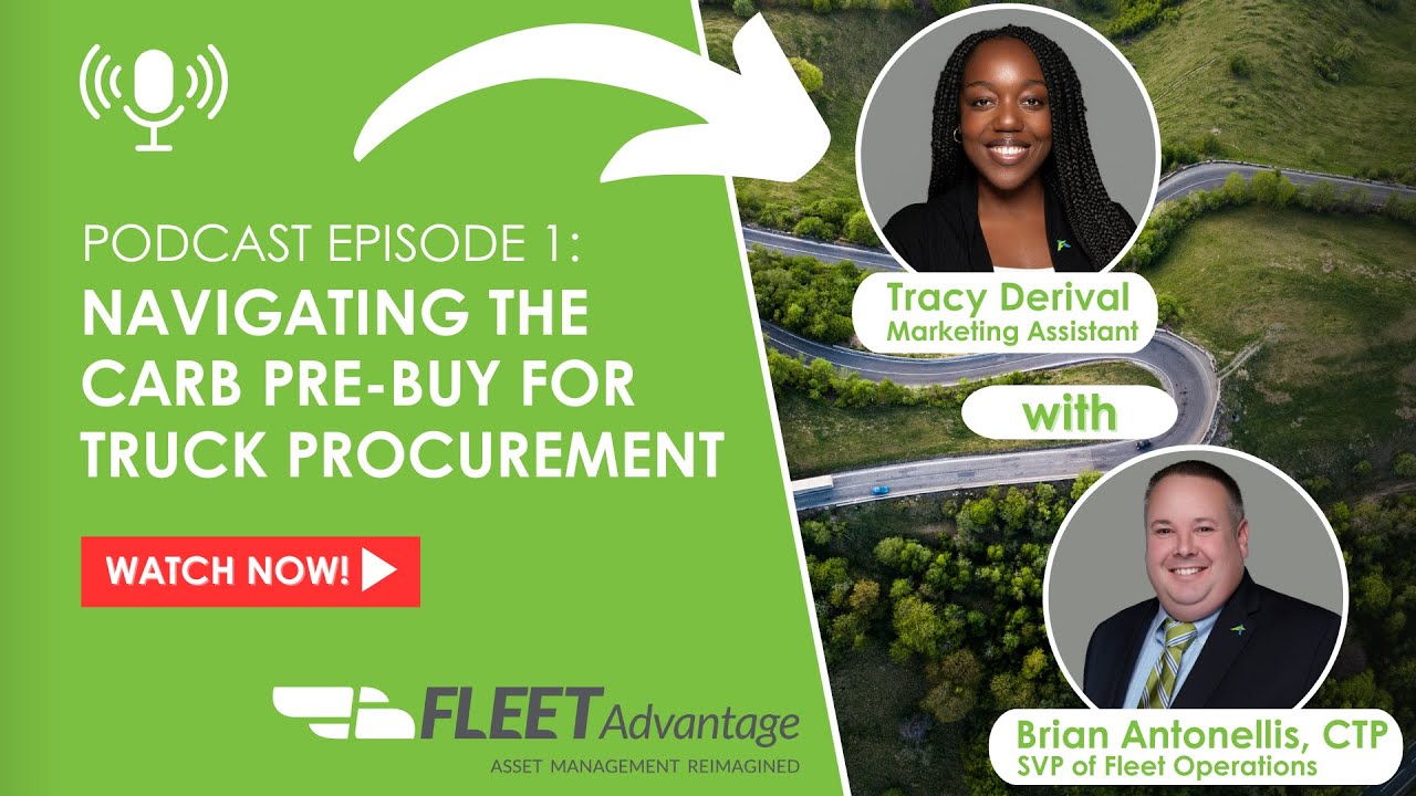 Driving Success Podcast: Navigating The CARB Pre Buy For Truck Procurement | EP. 1
