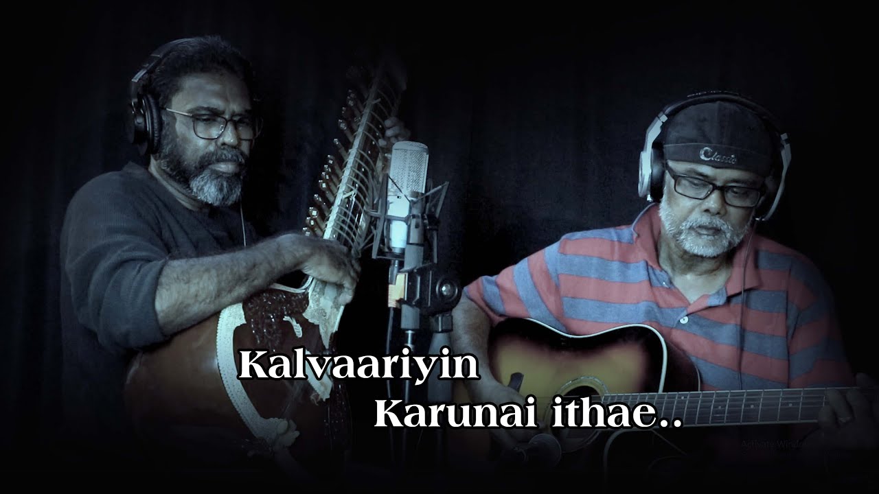 Kalvaariyin Karunai ithae.. Sitar Robert || Levlin Samuel Live Recording @ Shahah studios