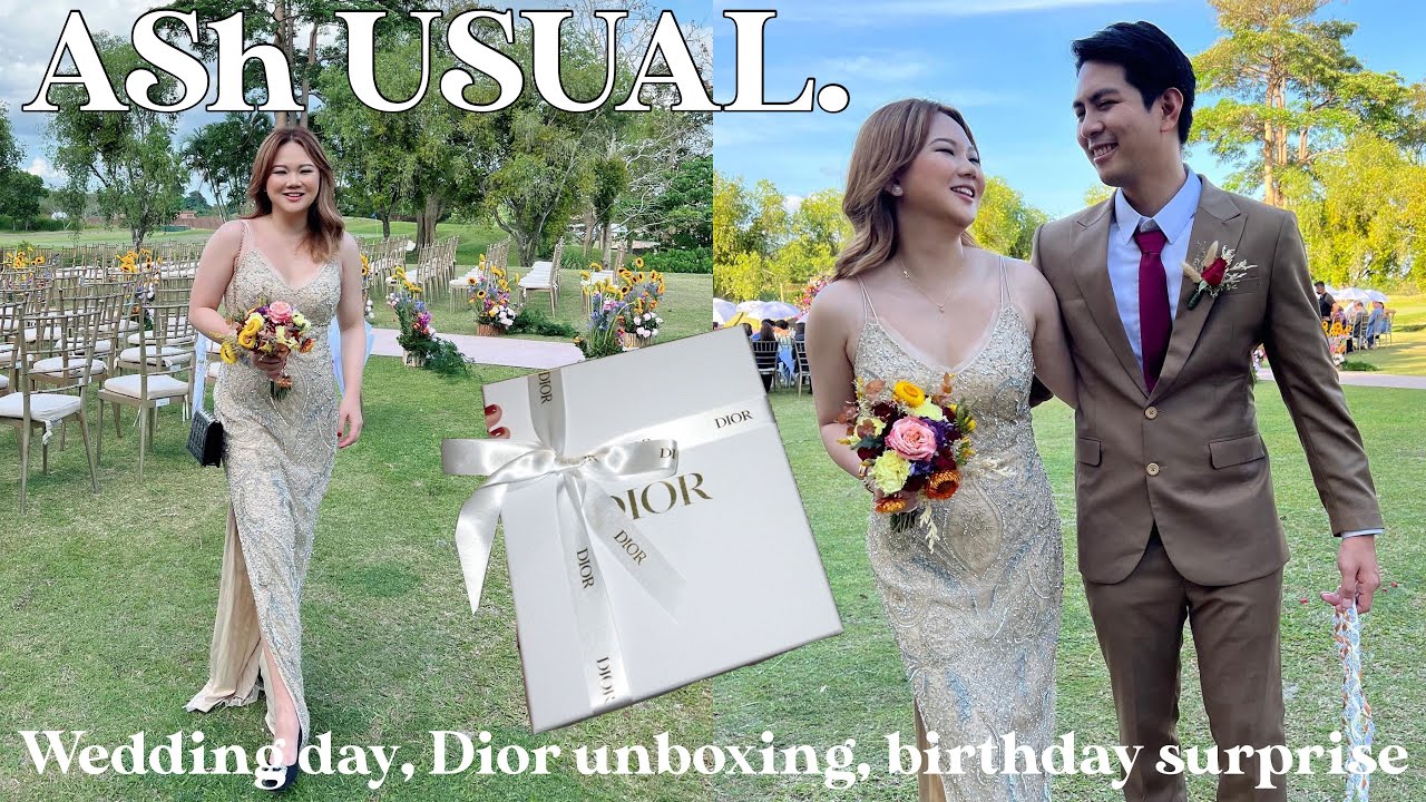 #AShUSUAL: WEDDING DAY, DIOR UNBOXING, BIRTHDAY SURPRISE! | ASHLEY SANDRINE