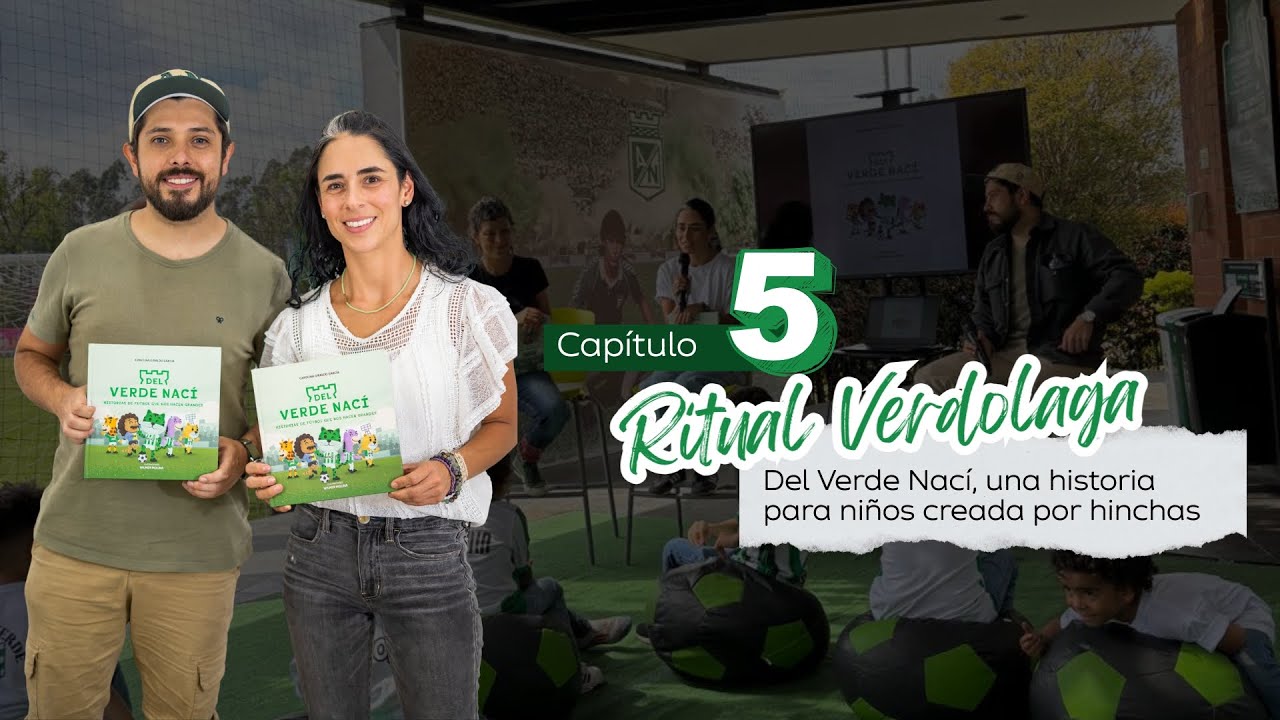 Del Verde Nací, una historia para niños creada por hinchas con Carolina Giraldo y Wilmer Molina