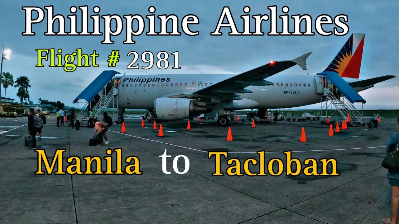 Philippine airlines flight #2981 Manila to Tacloban experience
