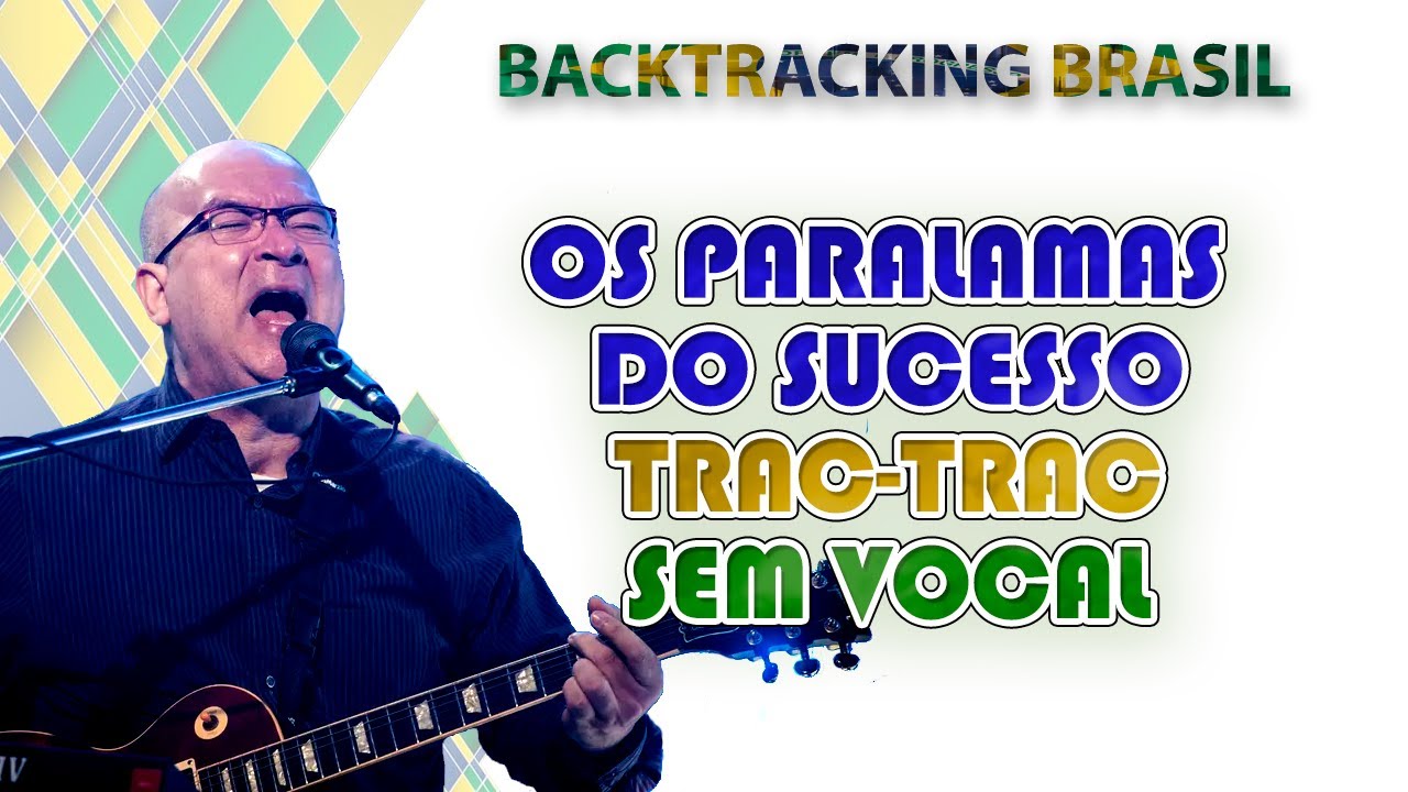 Trac Trac - Os Paralamas do Sucesso - Backtracking sem Vocal