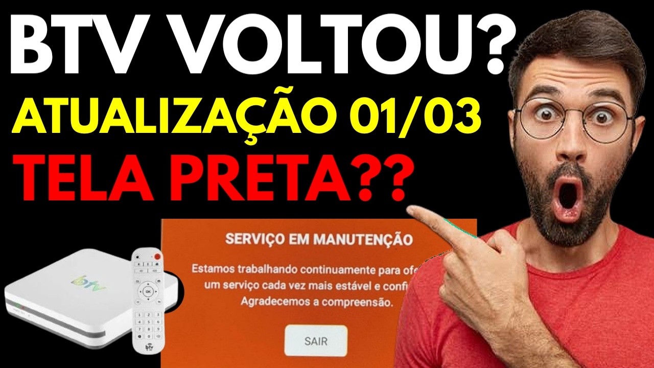BTV PAROU DE FUNCIONAR? TELA PRETA? BTV VOLTOU? BTV 13 BTV 11 - ATUALIZOU HOJE!