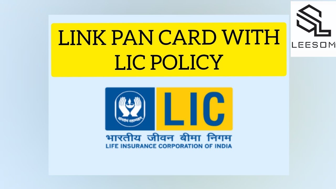 Link PAN card with LIC Policy 