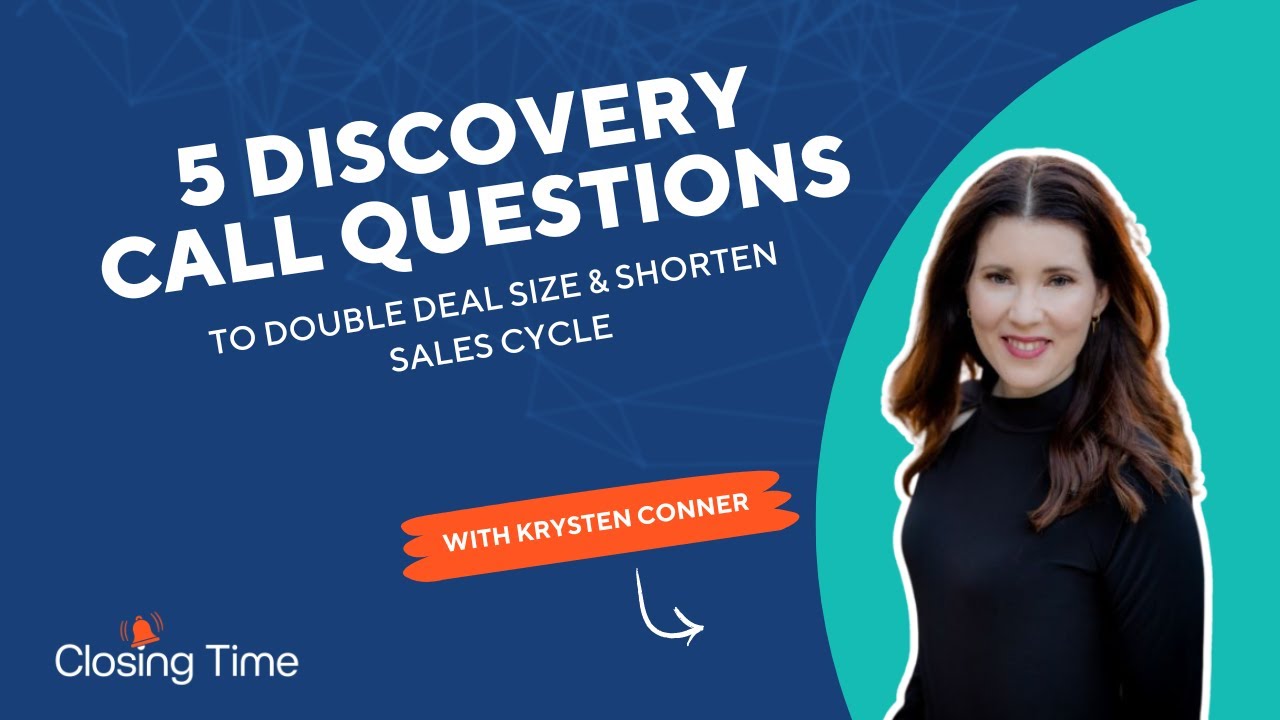 5 Discovery Questions to Double Deal Size & Shorten Sales Cycle
