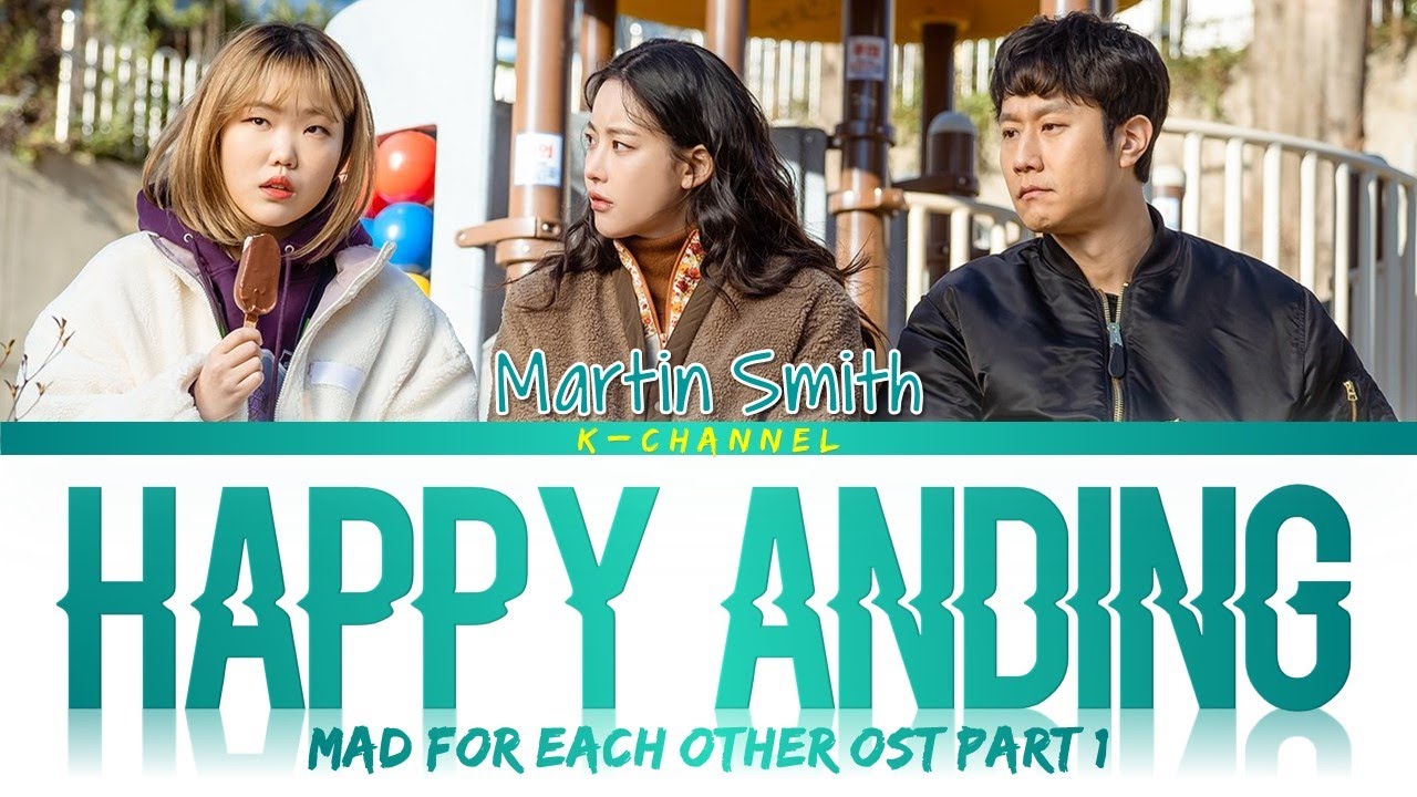Happy Anding - Martin Smith (마틴스미스) | Mad For Each Other (이 구역의 미친 X) OST Part 1 | Han/Rom/Eng/가사