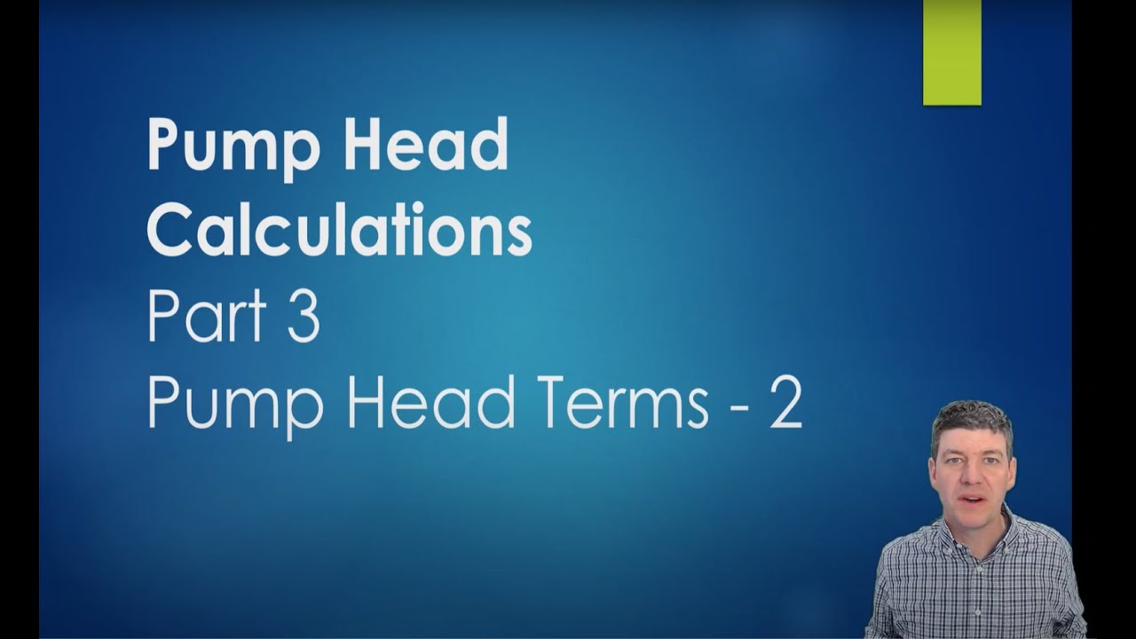 PENG2011 - Fluid Mechanics - Pump Head Calculations 3 - Dynamic Head - Total, Discharge and Suction