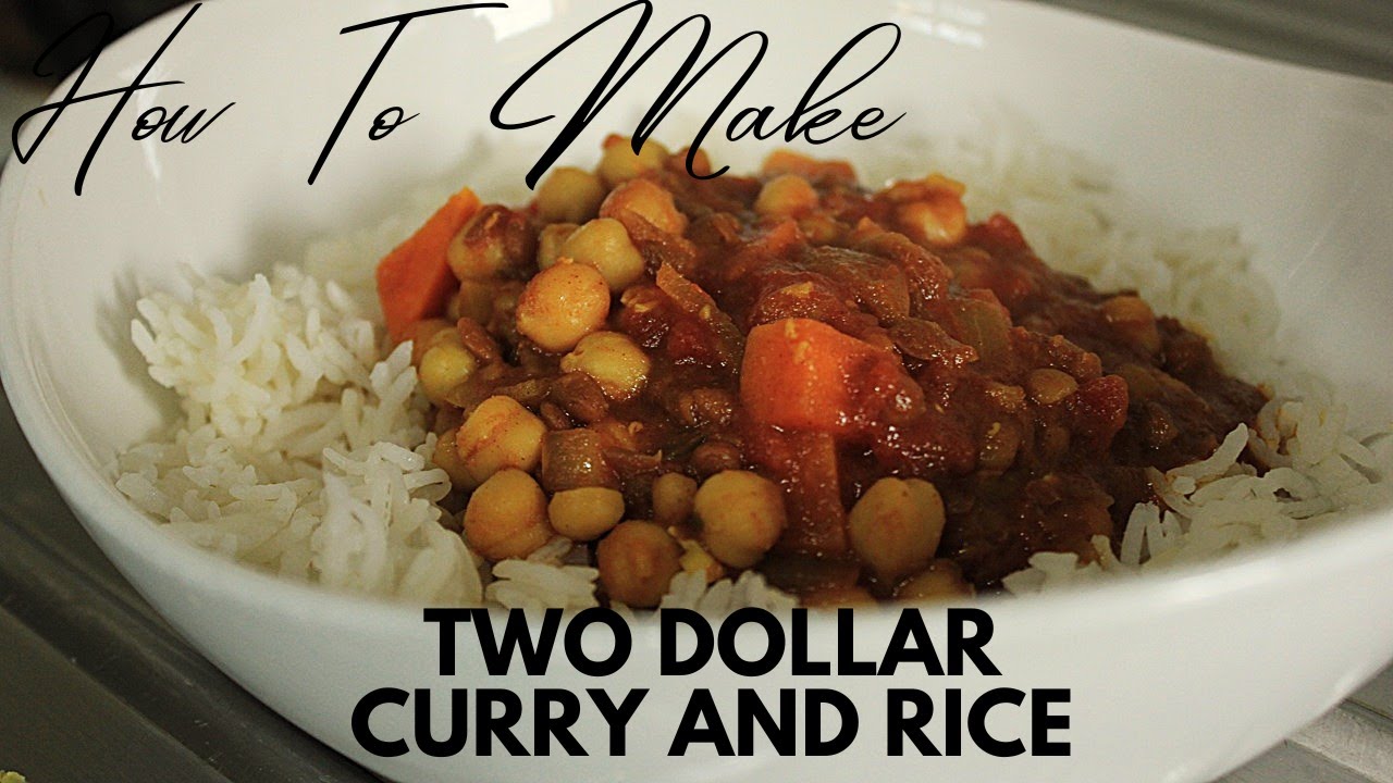 Two Dollar Curry And Rice | Glorious Budget Meals | $1.49 Per Serving