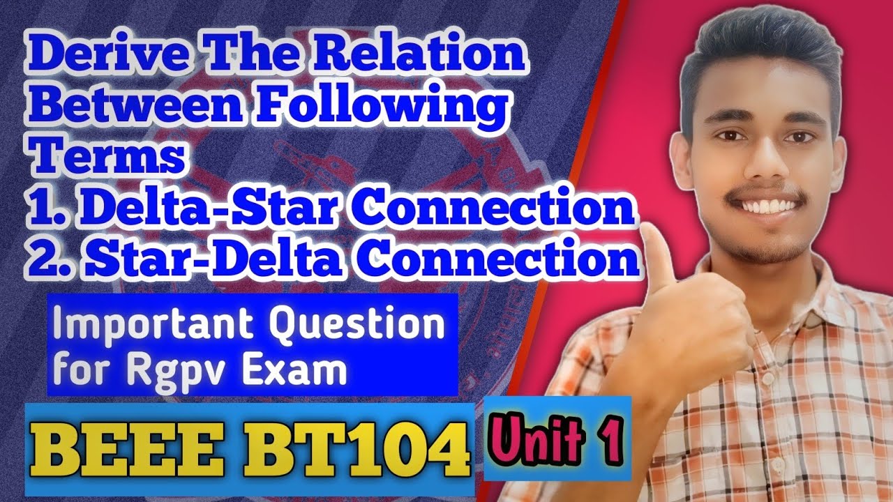Relation Between Delta And Star Connection | Rgpv Exam. | Beee bt104  | BTech 1st Year 
