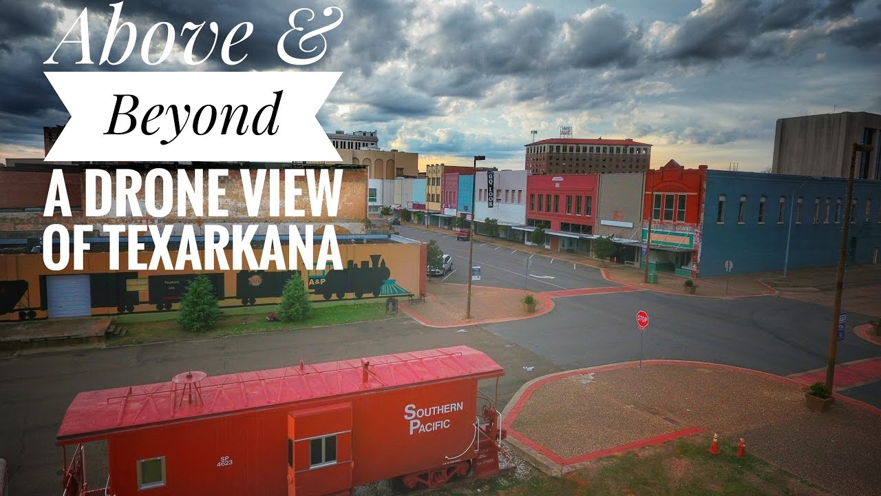 Texarkana Drone Video 2017