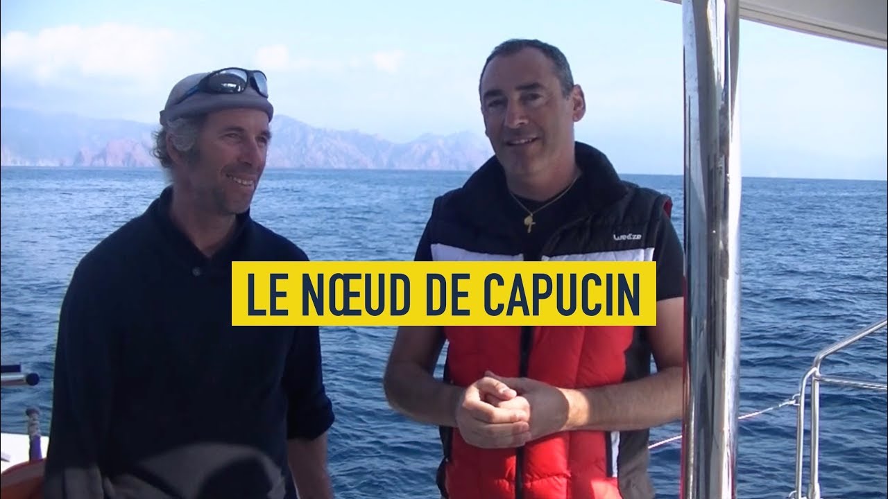 Comment faire un noeud de Capucin ?  - Épisode 53