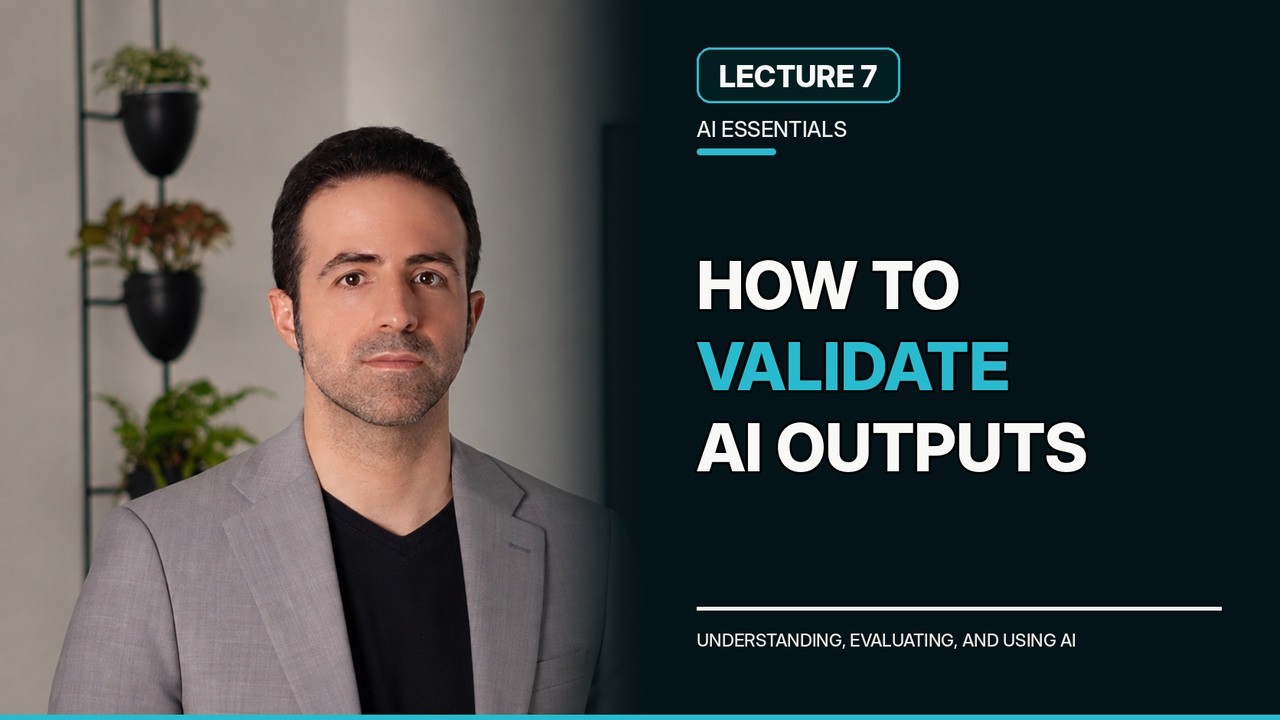 L07: How to Validate AI Outputs